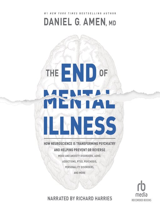 Title details for The End of Mental Illness by Daniel G. Amen - Wait list